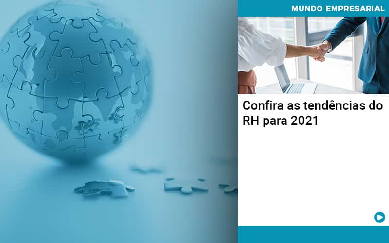 Confira As Tendencias Do Rh Para 2021 - Quero montar uma empresa